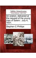 Oration, Delivered at the Request of the Young Men of Salem