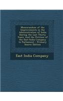 Memorandum of the Improvements in the Administration of India During the Last Thirty Years: And the Petition of the East-India Company to Parliament