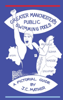 Greater Manchester's Public Swimming Pools