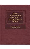 Studio International, Volume 41...