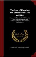 The Law of Pleading and Evidence in Civil Actions