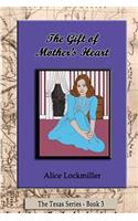 Gift of Mother's Heart