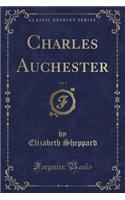 Charles Auchester, Vol. 2 (Classic Reprint)
