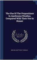 The Use Of The Prepositions In Apollonius Rhodius, Compared With Their Use In Homer