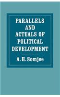 Parallels and Actuals of Political Development