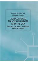 Agricultural Policies in Europe and the USA