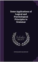 Some Applications of Logical and Psychological Principles to Grammar