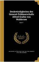Denkwürdigkeiten des General-Feldmarschalls Alfred Grafen von Waldersee; Band 1
