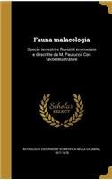 Fauna malacologia: Specie terrestri e fluviatili enumerate e descritte da M. Paulucci. Con tavoleillustrative