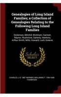 Genealogies of Long Island Families; A Collection of Genealogies Relating to the Following Long Island Families