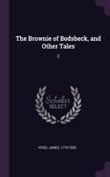 Brownie of Bodsbeck, and Other Tales