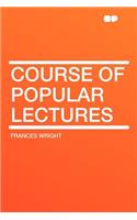 Course of Popular Lectures