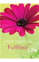 Simple Suggestions for a Fulfilled Life