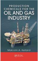 Production Chemicals for the Oil and Gas Industry