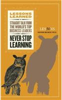 Never Stop Learning