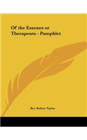 Of the Essenes or Therapeuts - Pamphlet