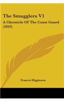 The Smugglers V1: A Chronicle Of The Coast Guard (1843)