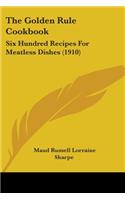 Golden Rule Cookbook