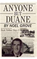 Anyone But Duane