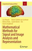 Mathematical Methods for Signal and Image Analysis and Representation