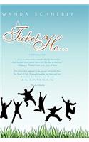 Ticket to He...