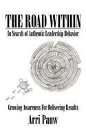 The Road Within: In Search of Authentic Leadership Behavior(English)