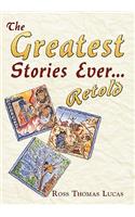 Greatest Stories Ever... Retold