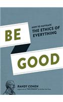 Be Good