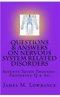 Questions & Answers on Nervous System Related Disorders