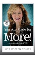 You Are Made for More!: How to Become All You Were Created to Be