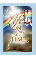 Life, One Day at a Time!