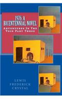 1976: A Bicentennial Novel