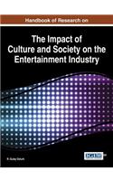 Handbook of Research on the Impact of Culture and Society on the Entertainment Industry