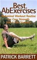 Best Ab Exercises: Abdominal Workout Routine For Core Strength And A Flat Stomach(English)