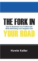 The Fork in Your Road