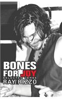 Bones for Joy