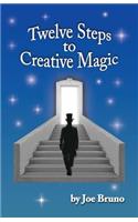 Twelve Steps to Creative Magic