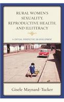 Rural Women's Sexuality, Reproductive Health, and Illiteracy