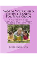 Words Your Child Needs to Know for First Grade: A Guide to Help Parents Build Strong Reading Foundations(2 Words Your Child Needs to Know)