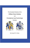 The Ancestral Histories of the William Bura Nobles and Constance Lee Cummings Families