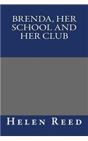 Brenda, Her School and Her Club