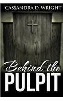 Behind The Pulpit