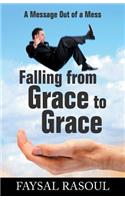 Falling from Grace to Grace