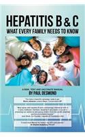 Hepatitis B & C What Every Family Needs to Know