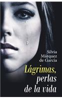 Lágrimas, Perlas De La Vida