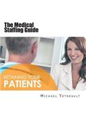 The Medical Staffing Guide: For Retainer-Based Physicians and Cash Only Doctors