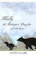 Molly the Beekeeper's Daughter and Other Stories