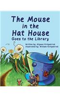 The Mouse in the Hat House