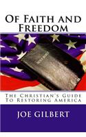 Of Faith and Freedom: The Christian's Guide to Restoring America
