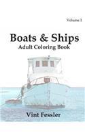 Boats & Ships: Adult Coloring Book, Volume 1